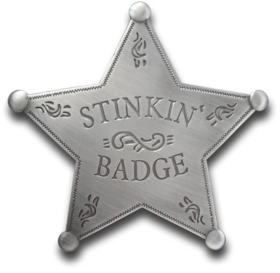 Stinkin' Badge
