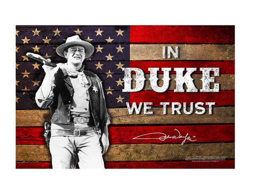 John Wayne Metal Sign - In Duke We Trust