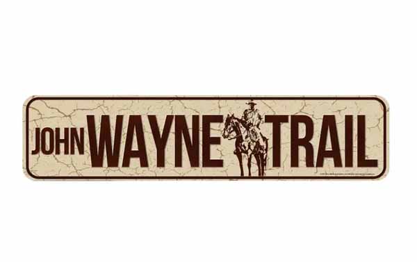 John Wayne Trail Sign