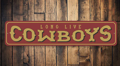 Long Live Cowboys Sign