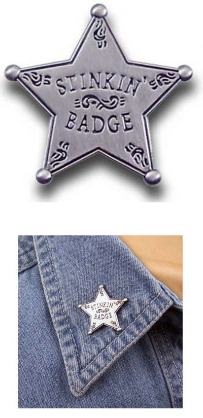 Stinkin' Badge Pin