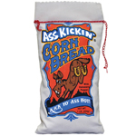 [Ass Kickin'  Ass Kickin' Corn Bread]