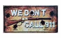 [Mid-South Products We Don't Call 911 License Plate]