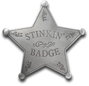 [ Stinkin' Badge]