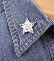 [ Stinkin' Badge Pin]